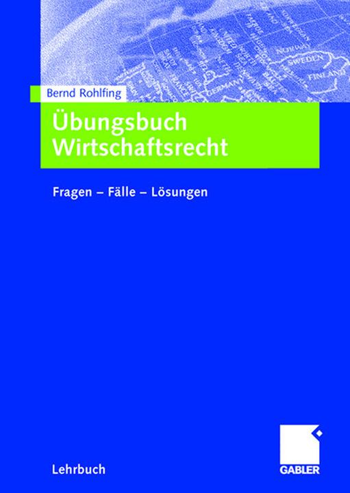 Produktbild Übungsbuch Wirtschaftsrecht (Deutsch, Bernd Rohlfing, 2006)