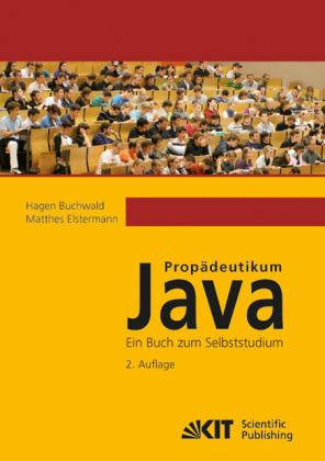 Produktbild Propädeutikum Java : ein Buch zum Selbststudium. 2. Aufl (Deutsch, Hagen Buchwald, 2012)