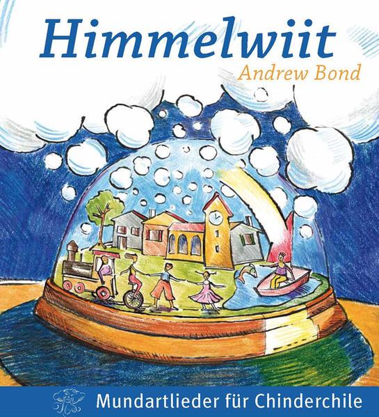 Produktbild Himmelwiit, CD (Andrew Bond, Schweizerdeutsch)