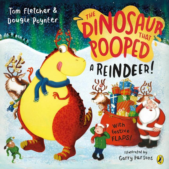 The Dinosaur that Pooped a Reindeer! (Englisch, Dougie Poynter, Garry Parsons, Tom Fletcher, 2023)