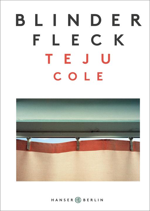 Produktbild Blinder Fleck (Deutsch, Teju Cole, Uda Strätling, 2018)