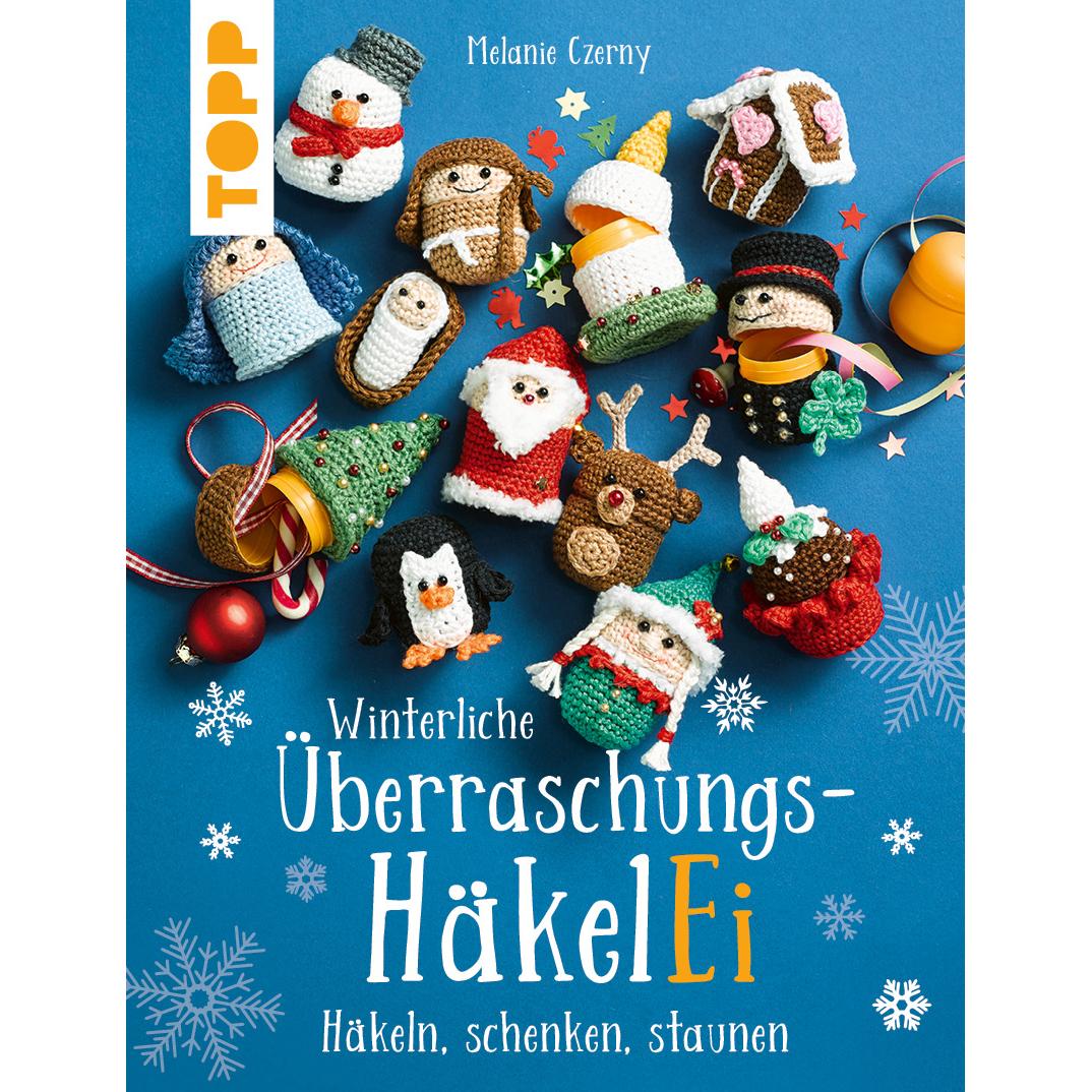 Winterliche Überraschungs-HäkelEi (kreativ.kompakt.), Ratgeber von Melanie Czerny