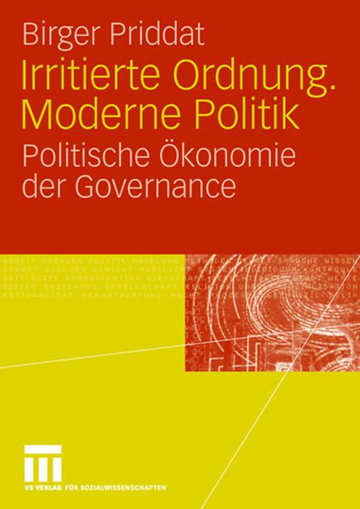 Produktbild Irritierte Ordnung. Moderne Politik (Deutsch, Birger P. Priddat, 2006)