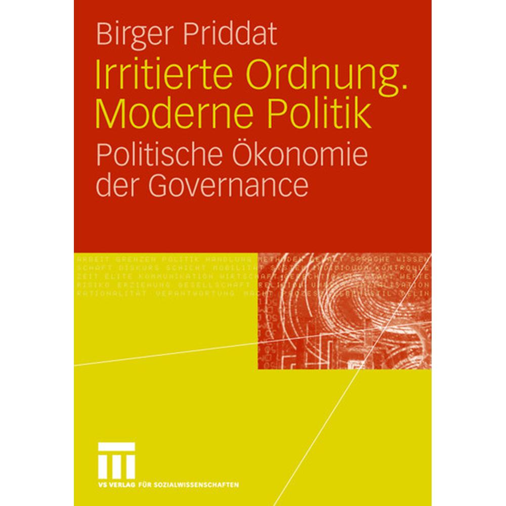 Irritierte Ordnung. Moderne Politik, Fachbücher von Birger P. Priddat