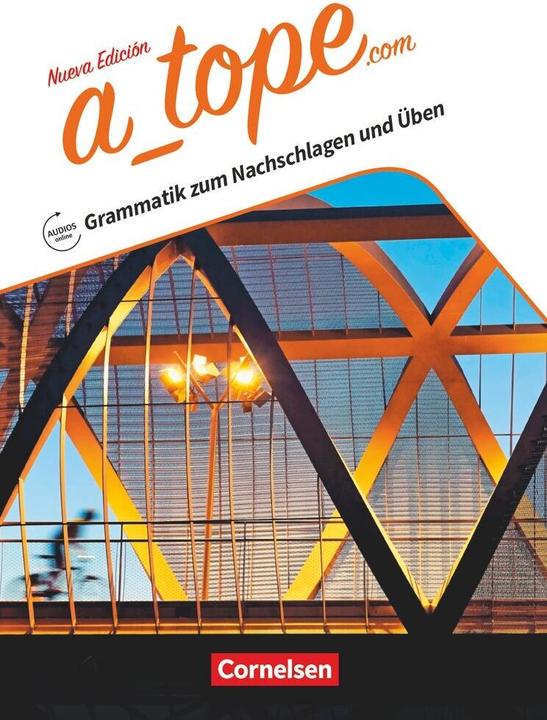 Produktbild A tope.com. Nueva edición. Grammatik zum Nachschlagen und Üben (Deutsch, Alexander Grimm, Katja Zerck, 2018)