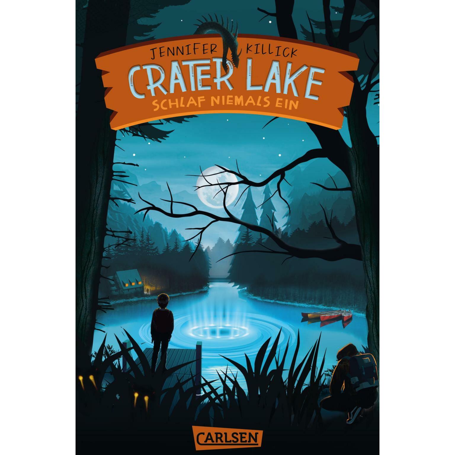 Crater Lake: Schlaf NIEMALS ein (Crater Lake 1), Kinderbücher von Jennifer Killick