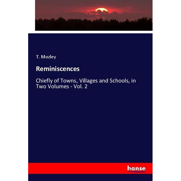 Reminiscences, Fachbücher von T. Mozley