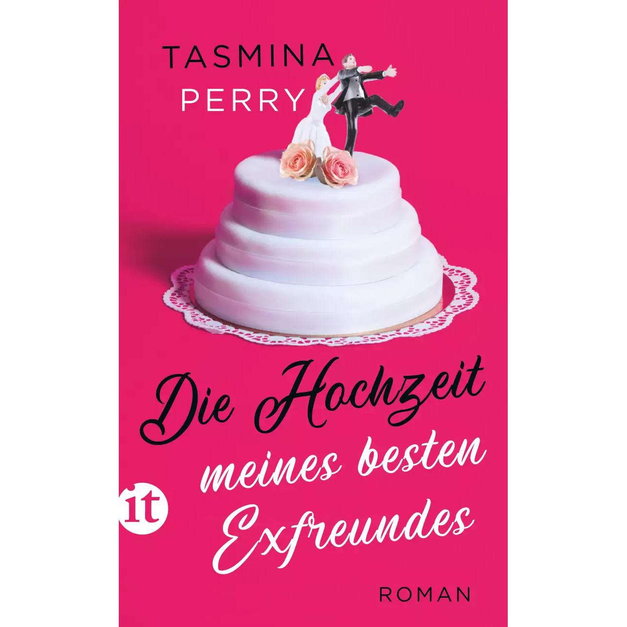 Die Hochzeit meines besten Exfreundes, Belletristik von Tasmina Perry, Ruth Keen
