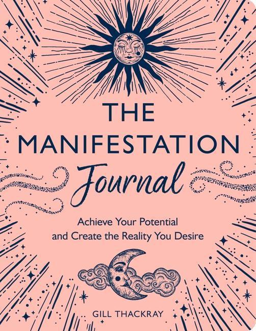 Produktbild The Manifestation Journal (Englisch, Gill Thackray, 2022)