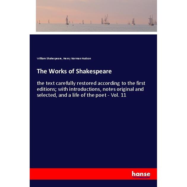 The Works of Shakespeare, Belletristik von William Shakespeare, Henry Norman Hudson