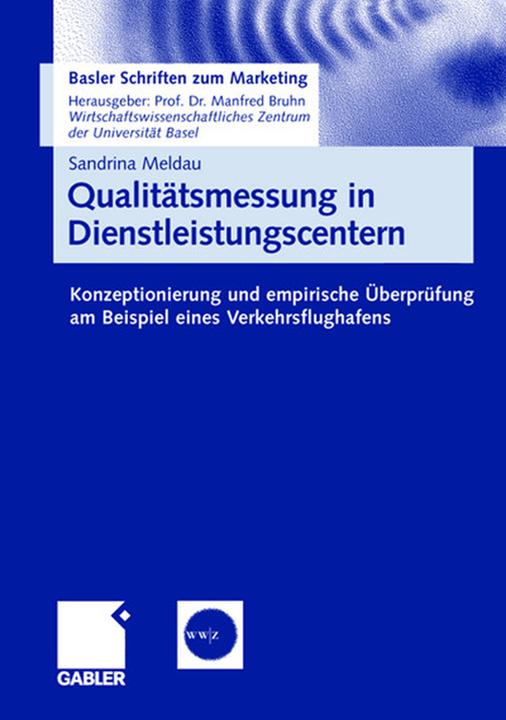 Produktbild Qualitätsmessung in Dienstleistungscentern (Deutsch, Sandrina Meldau, 2007)