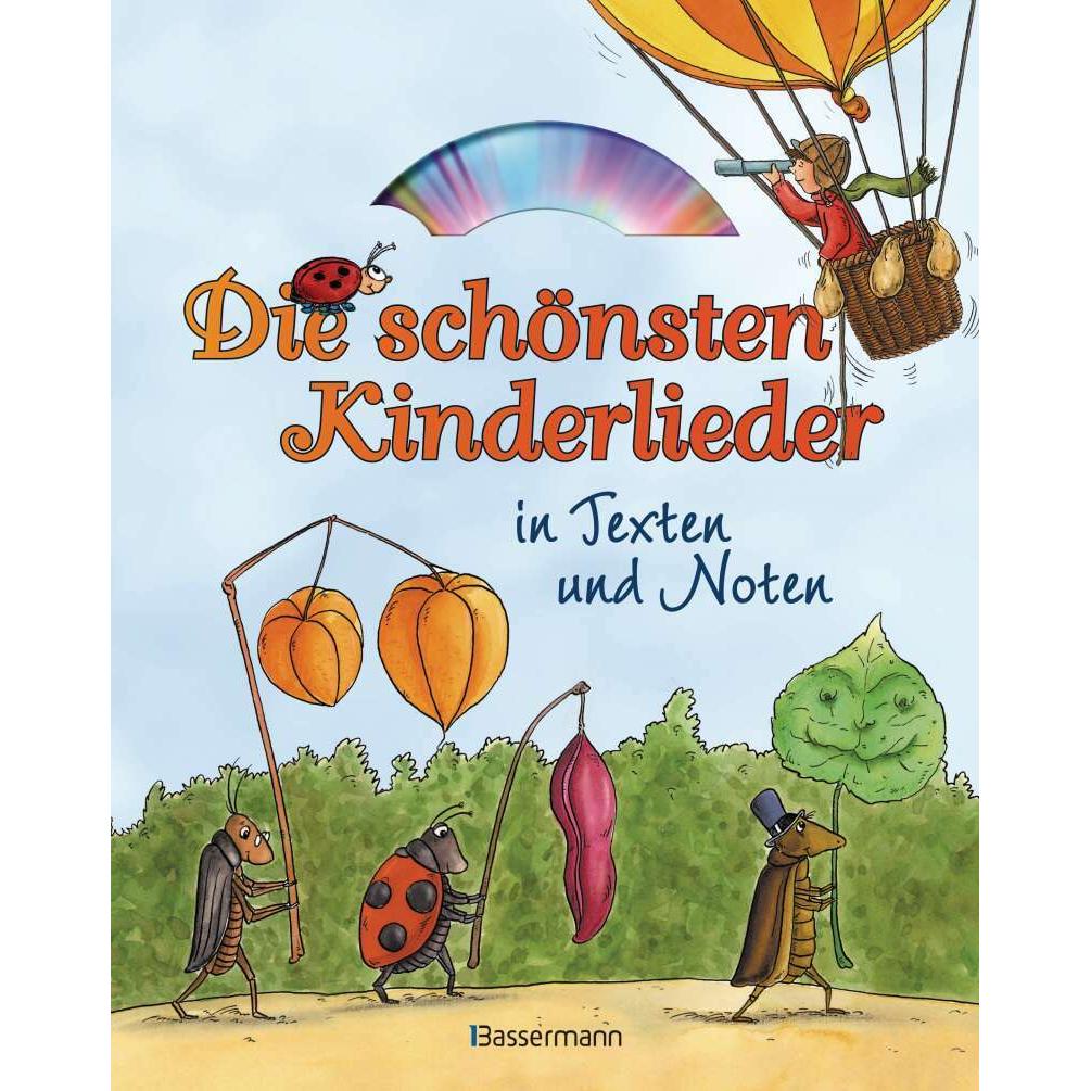 Die schönsten Kinderlieder in Texten und Noten, Kinderbücher von Ulrich Grasberger