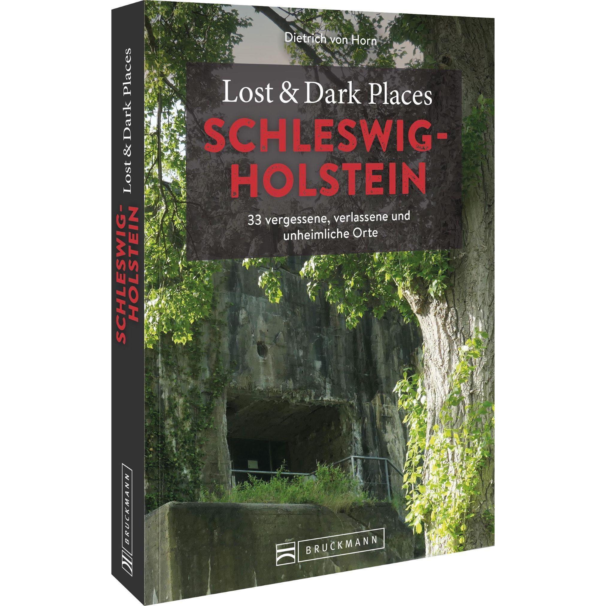Lost & Dark Places Schleswig-Holstein, Ratgeber von Dietrich von Horn