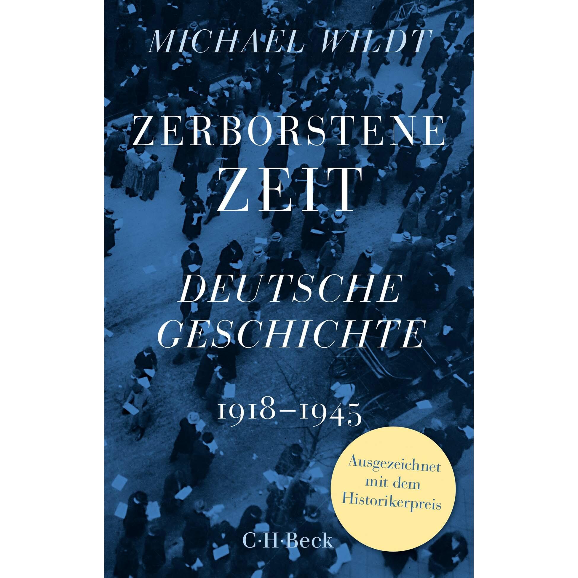 Zerborstene Zeit, Sachbücher von Michael Wildt