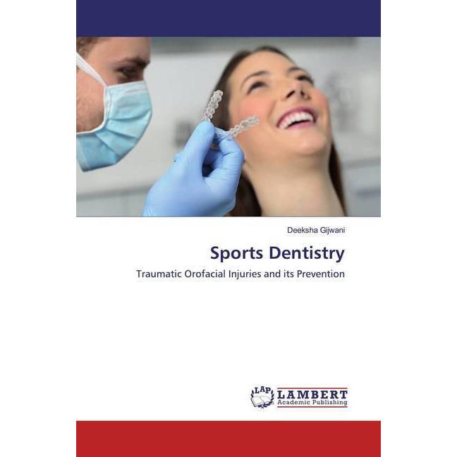 Sports Dentistry, Fachbücher von Deeksha Gijwani