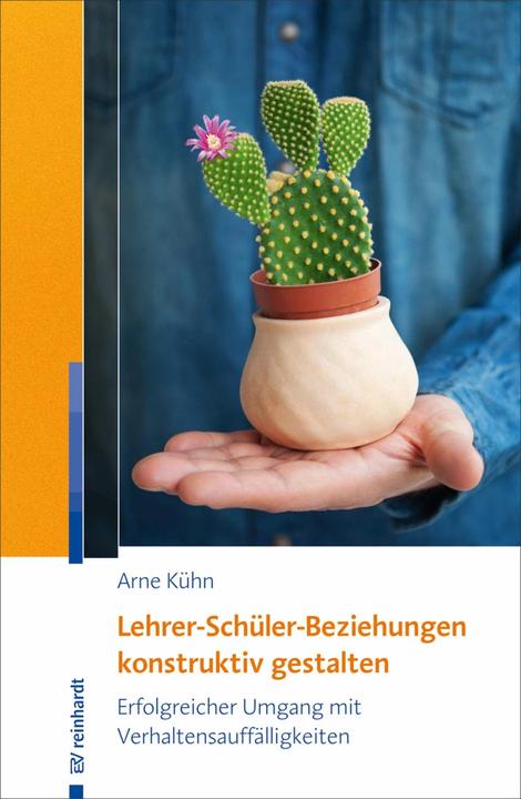 Produktbild Lehrer-Schüler-Beziehungen konstruktiv gestalten (Deutsch, Arne Kühn, 2018)