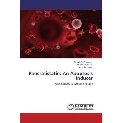 Pancratistatin: An Apoptosis Inducer, Fachbücher von Bhuvan P. Raval, Rajesh M. Patel, Rajesh N. Prajapati