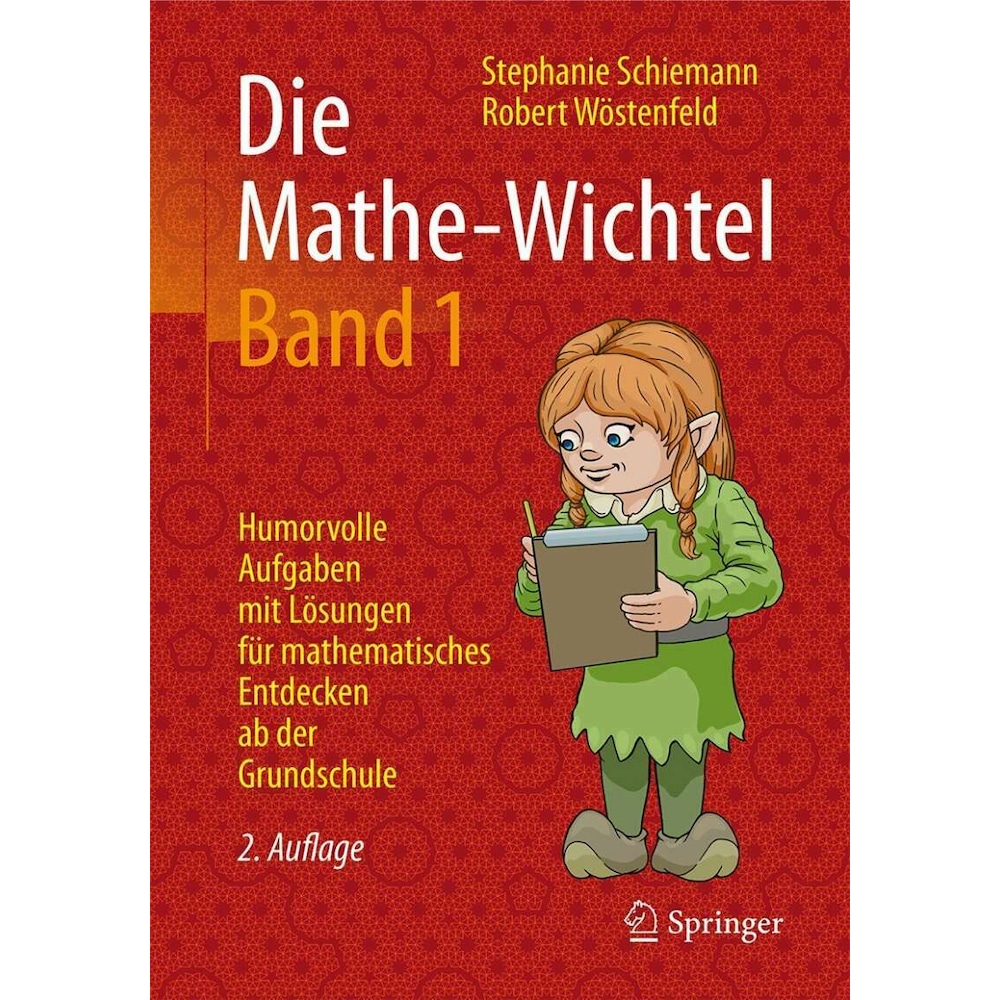 Die Mathe-Wichtel Band 1, Schulbücher von Stephanie Schiemann, Robert Wöstenfeld