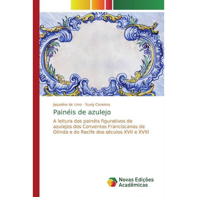 Painéis de azulejo, Fachbücher von Jaqueline de Lima, Suely Cisneiros