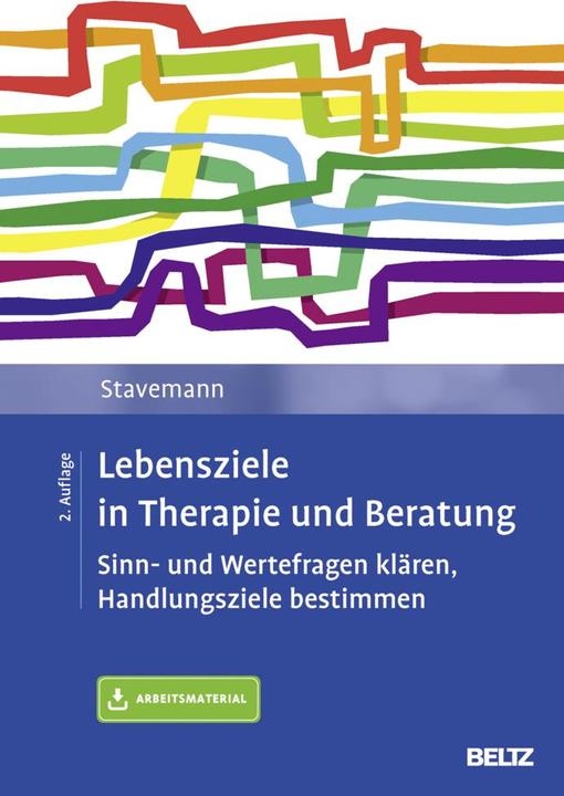 Produktbild Lebensziele in Therapie und Beratung (Deutsch, Harlich H. Stavemann, 2017)
