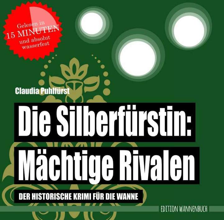 Produktbild Die Silberfürstin: Mächtige Rivalen (Deutsch, Claudia Puhlfürst, 2019)