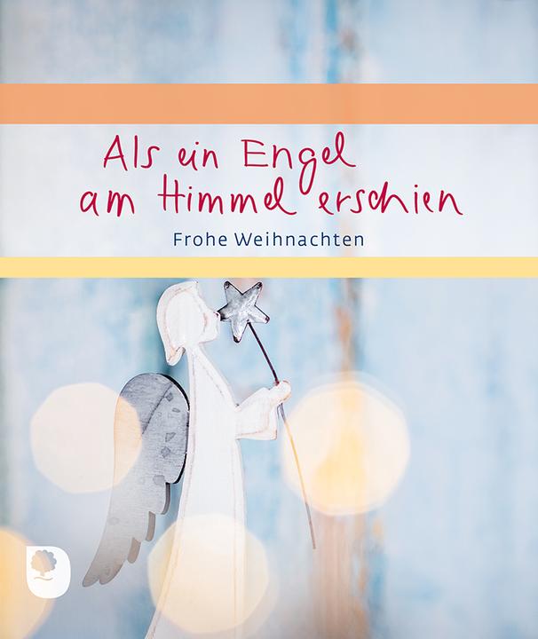 Als ein Engel am Himmel erschien (Deutsch, Christa Spilling-Nöker, Cornelia Elke Schray, Doris Bewernitz, Eva-Maria Leiber, Gottfried Schnall, Jörn Heller, Ju Sobing, 2021)