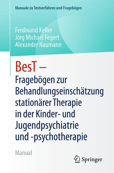 Produktbild BesT - Fragebögen zur Behandlungseinschätzung stationärer Therapie in der Kinder- und (Deutsch, Ferdinand Keller, Jörg Michael Fegert, Alexander Naumann, 2025)
