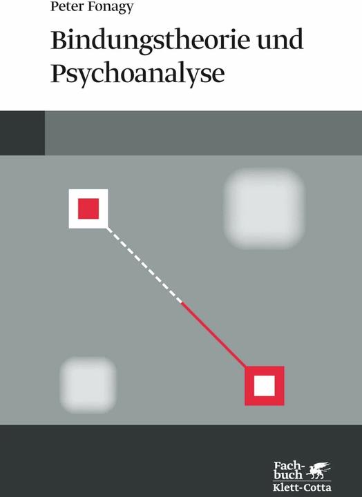 Produktbild Bindungstheorie und Psychoanalyse (Deutsch, Peter Fonagy, 2018)