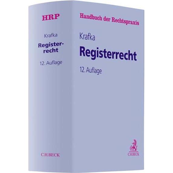 Registerrecht, Fachbücher von Ulrich Kühn, Alexander Krafka, Kurt Stöber, Helmut Keidel, Heinz Willer, Hans Schmatz, The...
