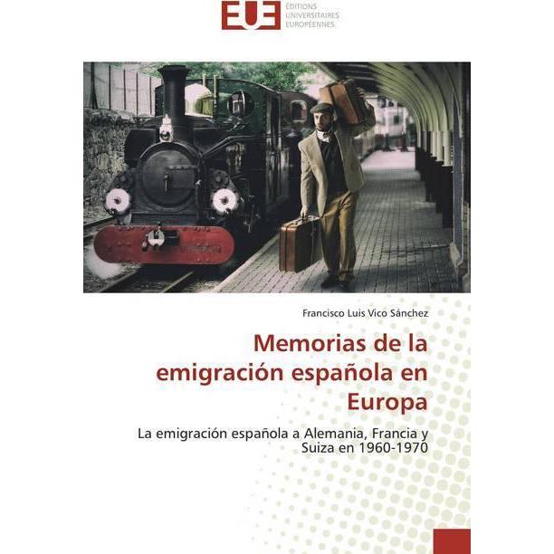 Vico Sánchez:Memorias de la emigración, Sachbücher von Francisco Luis Vico Sánchez