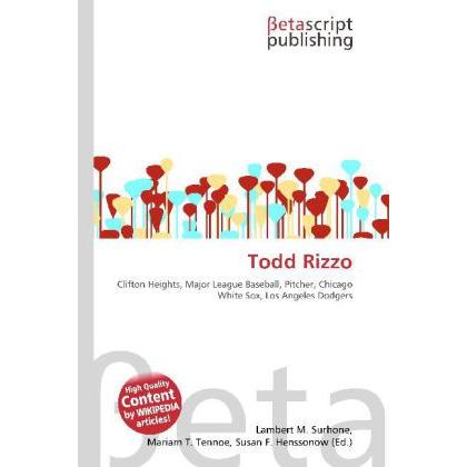 Todd Rizzo, Ratgeber von Lambert M. Surhone, Mariam T. Tennoe, Susan F. Henssonow