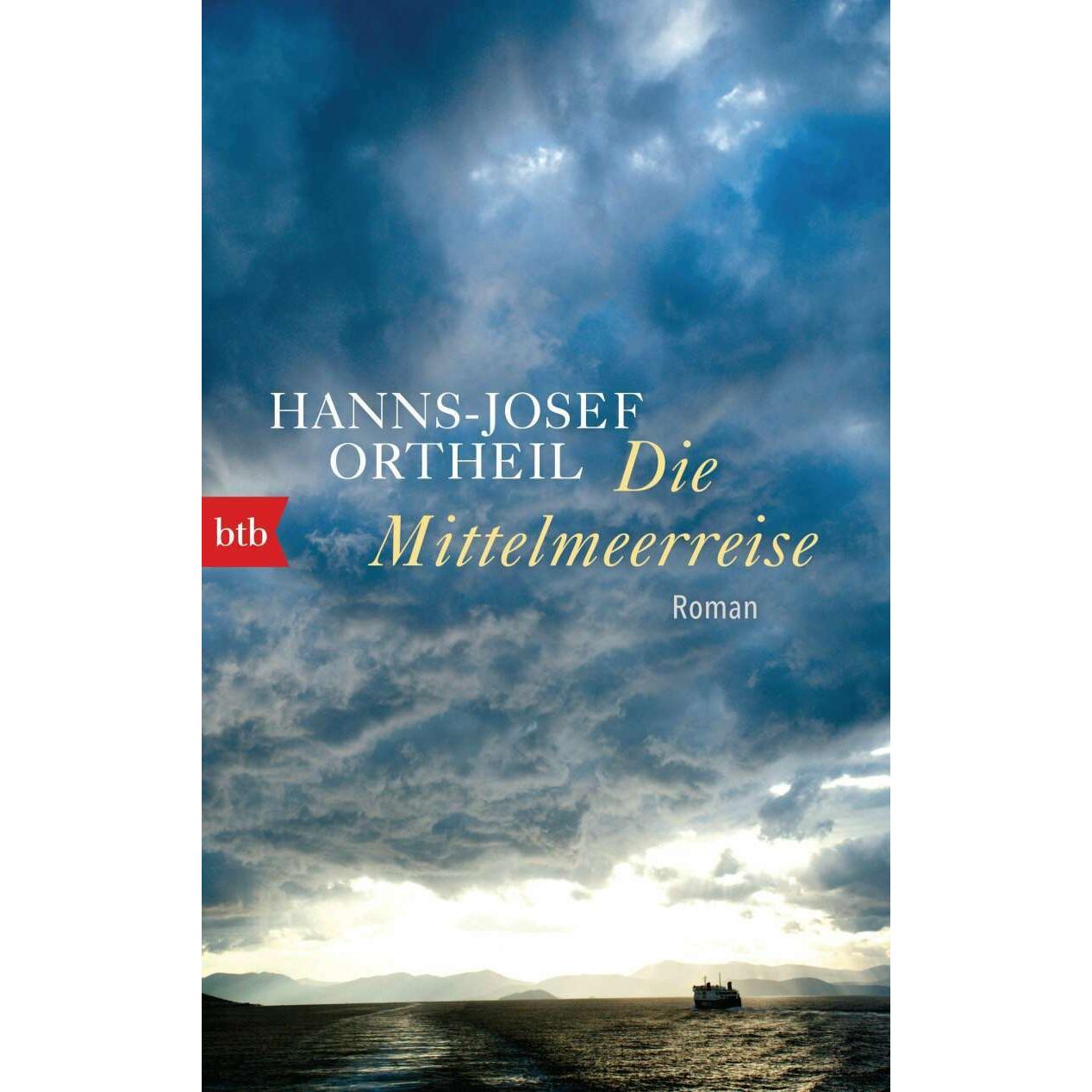Die Mittelmeerreise, Belletristik von Hanns-Josef Ortheil