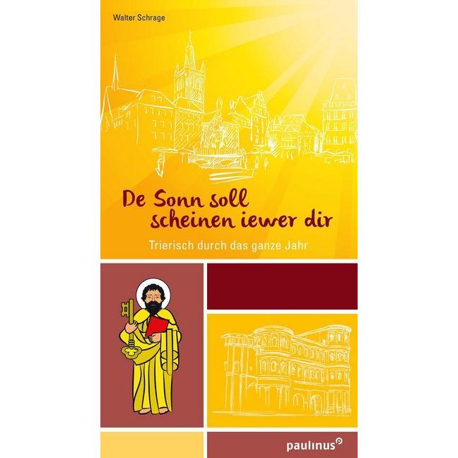 Schrage:De Sonn soll scheinen iewer dir, Belletristik von Paulinus