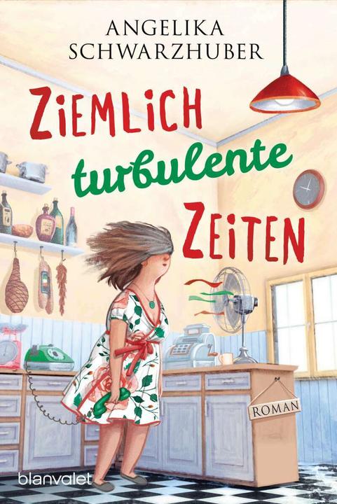 Produktbild Ziemlich turbulente Zeiten (Deutsch, Angelika Schwarzhuber, 2021)