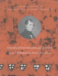 Produktbild Erzherzog Maximilian Joseph von Österreich-Este (Deutsch, 2014)