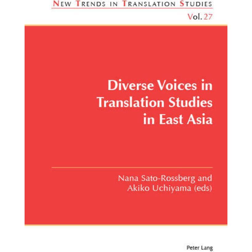 Diverse Voices in Translation Studies in East Asia, Fachbücher von Nana Sato-Rossberg, Akiko Uchiyama, Jorge Díaz Cintas