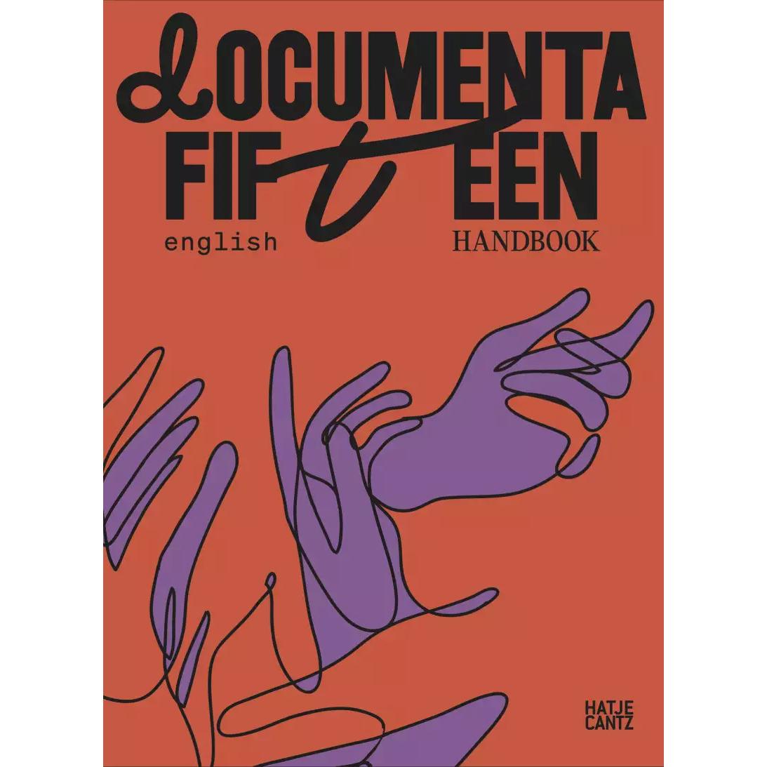 Thumbnail - documenta fifteen Handbook, Fachbücher von A.K. Kaiza, Krzysztof Kosciuczuk, Hera Chan, Tina Sherwell, Nuraini Juliastut...