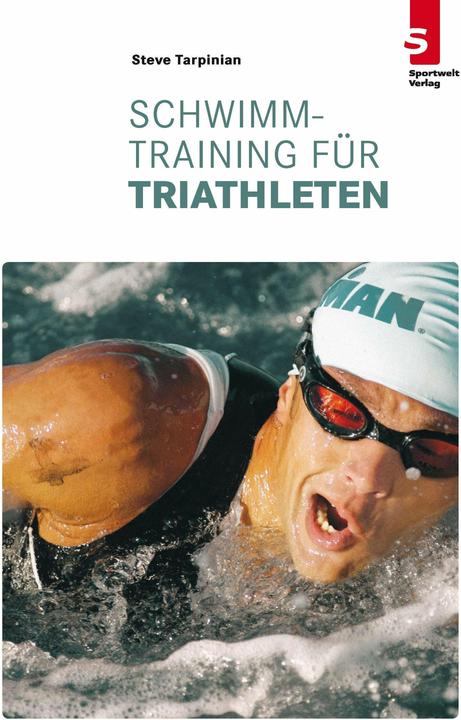 Produktbild Schwimmtraining für Triathleten (Deutsch, Almuth Braun, Steve Tarpinian, 2013)