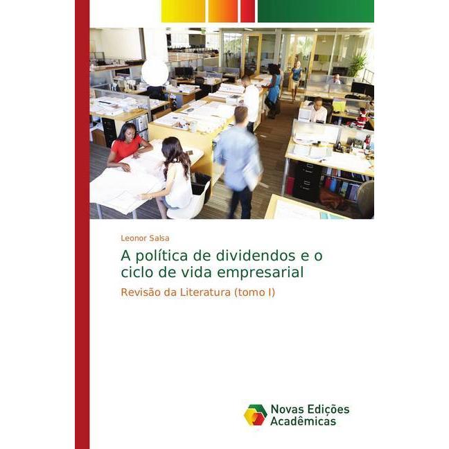 A política de dividendos e o ciclo de vida empresarial, Fachbücher von Leonor Salsa