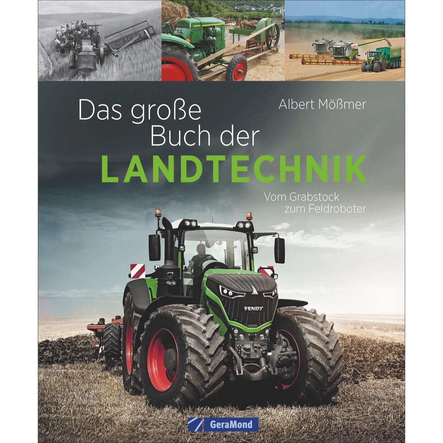 Das grosse Buch der Landtechnik, Ratgeber von Albert Mößmer