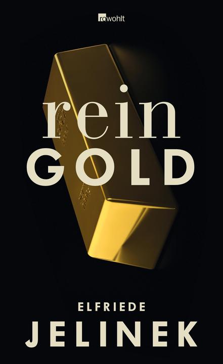 Rein Gold (German, Elfriede Jelinek, 2013)