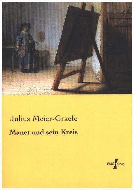 Produktbild Manet und sein Kreis (Deutsch, Julius Meier-Graefe, 2014)