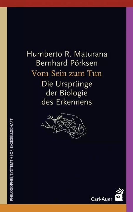 Produktbild Vom Sein zum Tun (Deutsch, Bernhard Pörksen, Humberto R. Maturana, 2023)