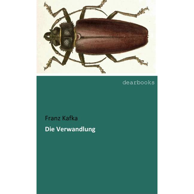 Die Verwandlung, Belletristik von Franz Kafka