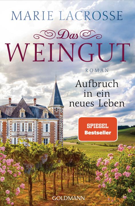 Produktbild Das Weingut. Aufbruch in ein neues Leben (Deutsch, Marie Lacrosse, 2019)