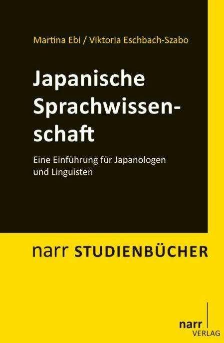 Produktbild Japanische Sprachwissenschaft (Deutsch, Martina Ebi, Viktoria Eschbach-Szabo, 2015)