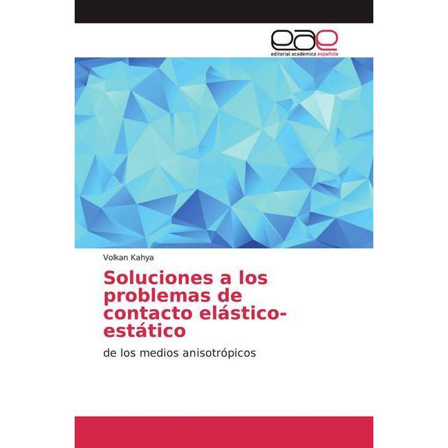 Soluciones a los problemas de contacto elástico-estático, Fachbücher von Volkan Kahya