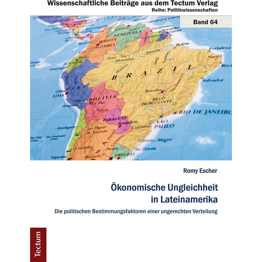 Ökonomische Ungleichheit in Lateinamerika, Fachbücher von Romy Escher