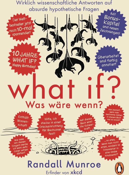 What if? Was wäre wenn? Jubiläumsausgabe: Wirklich wissenschaftliche Antworten auf absurde (Deutsch, Randall Munroe, Ralf Pannowitsch, 2024)