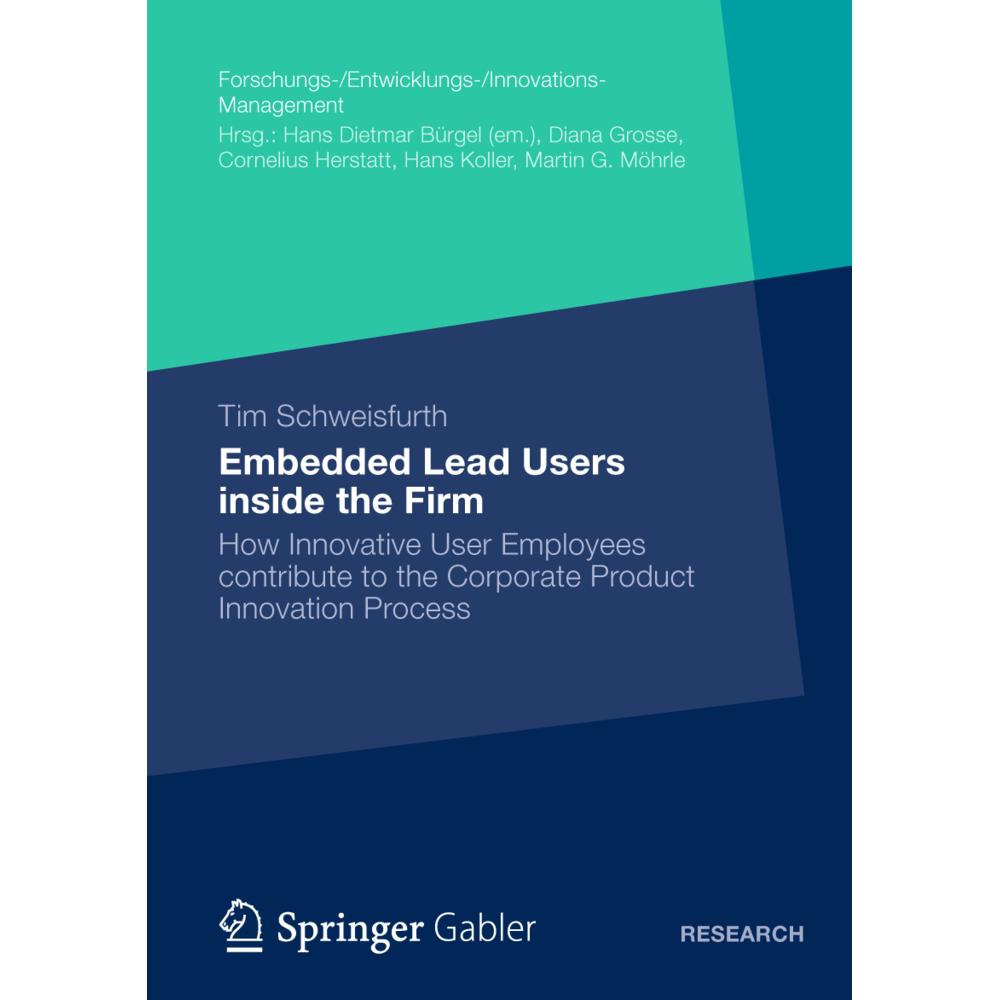 Embedded Lead Users inside the Firm, Fachbücher von Tim Schweisfurth